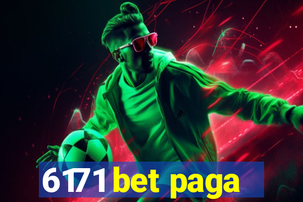 6171 bet paga